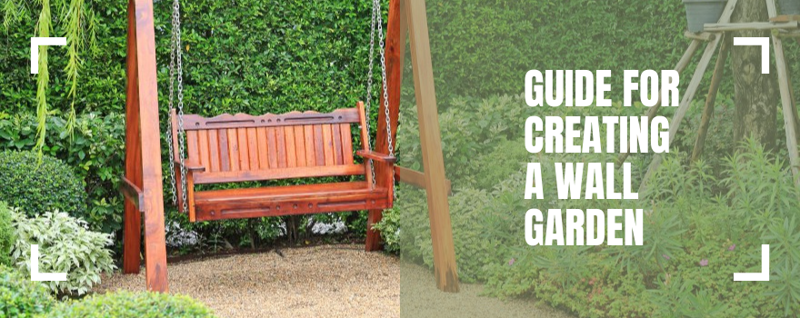 Guide For Creating A Wall Garden - The Charming Bench Company