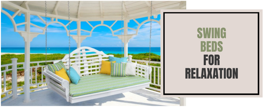 Swing Beds For Relaxation - The Charming Bench Company